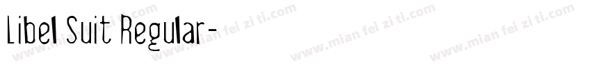 Libel Suit Regular字体转换